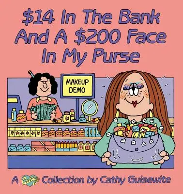14 dolarů v bance a 200 dolarů v peněžence - $14 In The Bank And A $200 Face In My Purse