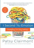 I Second That Emotion: I Second That Emotion: Rozplétání našich podivných pocitů - I Second That Emotion: Untangling Our Zany Feelings