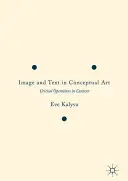 Obraz a text v konceptuálním umění: Kritické operace v kontextu - Image and Text in Conceptual Art: Critical Operations in Context