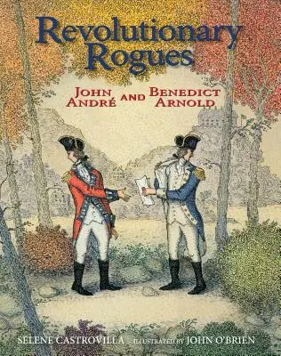Revoluční tuláci: John Andr a Benedict Arnold - Revolutionary Rogues: John Andr and Benedict Arnold
