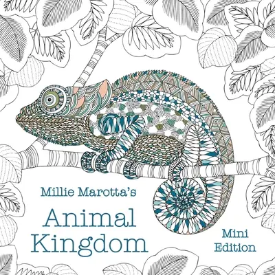 Millie Marotta's Animal Kingdom: Mini edice - Millie Marotta's Animal Kingdom: Mini Edition