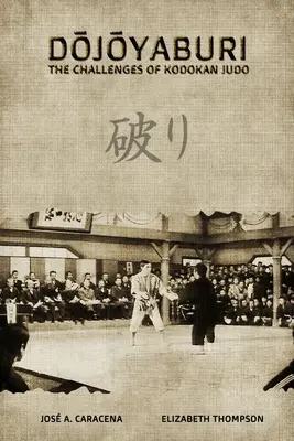 DOJOYABURI - The Challenges of Kodokan Judo (česky) - DOJOYABURI - The Challenges of Kodokan Judo (English)