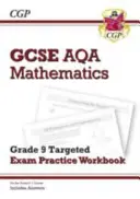 GCSE Maths AQA Grade 8-9 Targeted Exam Practice Workbook (obsahuje odpovědi) - GCSE Maths AQA Grade 8-9 Targeted Exam Practice Workbook (includes Answers)