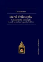 Morální filozofie: Základní pojmy - Moral Philosophy: Fundamental Concepts