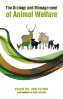Biologie a řízení dobrých životních podmínek zvířat - The Biology and Management of Animal Welfare