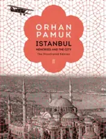 Istanbul - Vzpomínky a město (ilustrované vydání) - Istanbul - Memories and the City (The Illustrated Edition)
