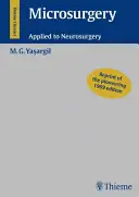 Mikrochirurgie: Mikrochirurgie: aplikace v neurochirurgii - Microsurgery: Applied to Neurosurgery