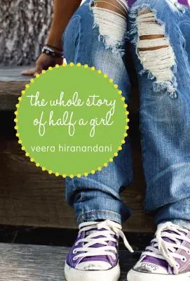 Celý příběh poloviční dívky - The Whole Story of Half a Girl
