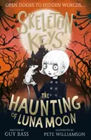 Klíče od kostlivce: The Haunting of Luna Moon - Skeleton Keys: The Haunting of Luna Moon