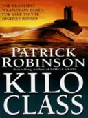 Třída Kilo - strhující a podmanivě napínavý akční thriller - opravdový zážitek na hraně! - Kilo Class - a compelling and captivatingly tense action thriller - real edge-of-your-seat stuff!