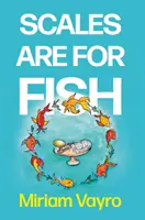 Šupiny jsou pro ryby - Scales Are For Fish