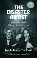 Disaster Artist - Můj život uvnitř pokoje, největšího špatného filmu všech dob - Disaster Artist - My Life Inside The Room, the Greatest Bad Movie Ever Made