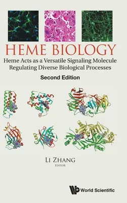 Biologie hemu: Hem působí jako všestranná signální molekula regulující rozmanité biologické procesy (druhé vydání) - Heme Biology: Heme Acts as a Versatile Signaling Molecule Regulating Diverse Biological Processes (Second Edition)