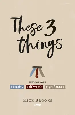Tyto tři věci - These Three Things