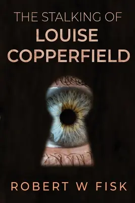 Pronásledování Louise Copperfieldové - The Stalking of Louise Copperfield