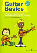 Základy hry na kytaru: Přelomová kytarová metoda pro individuální a skupinovou výuku, kniha a CD - Guitar Basics: A Landmark Guitar Method for Individual and Group Learning, Book & CD