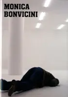 Monica Bonviciniová: Oba konce - Monica Bonvicini: Both Ends