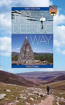 The Deeside Way: Průvodce na dlouhé vzdálenosti - The Deeside Way: Long Distance Guide