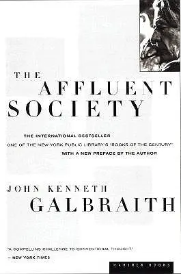 Bohatnoucí společnost - The Affluent Society