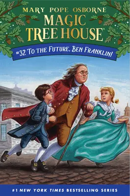 Do budoucnosti, Bene Frankline! - To the Future, Ben Franklin!