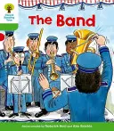 Oxford Reading Tree: Level 2: More Patterned Stories A: The Band (Další vzorované příběhy A: Kapela) - Oxford Reading Tree: Level 2: More Patterned Stories A: The Band