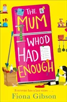 Maminka, která toho měla dost - The Mum Who'd Had Enough