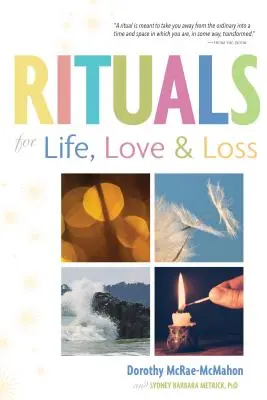 Rituály pro život, lásku a ztrátu - Rituals for Life, Love, and Loss