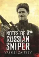Zápisky ruského snipera: Vasilij Zajcev a bitva o Stalingrad - Notes of a Russian Sniper: Vassili Zaitsev and the Battle of Stalingrad