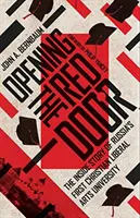 Otevírání červených dveří: Příběh první ruské křesťanské univerzity svobodných umění zevnitř - Opening the Red Door: The Inside Story of Russia's First Christian Liberal Arts University
