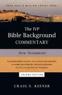The IVP Bible Background Commentary: Nový zákon - The IVP Bible Background Commentary: New Testament