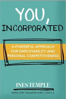 You, Incorporated: Knížka o tom, co víte o Evropě: Vaše kariéra je váš byznys - You, Incorporated: Your Career Is Your Business
