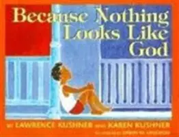 Protože nic nevypadá jako Bůh - Because Nothing Looks Like God