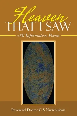 Nebe, které jsem viděl: +80 informativních básní - Heaven That I Saw: +80 Informative Poems