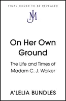 Self Made - Život a doba madam C. J. Walkerové - Self Made - The Life and Times of Madam C. J. Walker