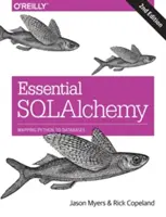 Essential Sqlalchemy: Mapování Pythonu na databáze - Essential Sqlalchemy: Mapping Python to Databases