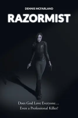 Razormist: Bůh miluje každého... I profesionálního vraha? - Razormist: Does God Love Everyone... Even a Professional Killer?
