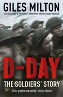 Den D - Příběh vojáků - D-Day - The Soldiers' Story