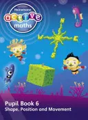 Heinemann Active Maths - First Level - Beyond Number - Pupil Book 6 - Shape, Position and Movement (Tvar, poloha a pohyb) - Heinemann Active Maths - First Level - Beyond Number - Pupil Book 6 - Shape, Position and Movement