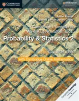 Cambridge International as & a Level Mathematics: Pravděpodobnost a statistika 2 učebnice s Cambridge Online Mathematics (2 roky) - Cambridge International as & a Level Mathematics: Probability & Statistics 2 Coursebook with Cambridge Online Mathematics (2 Years)