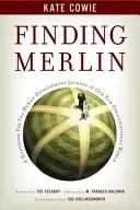 Hledání Merlina - Příručka pro cestu lidského rozvoje - Finding Merlin - Handbook for the Human Development Journey