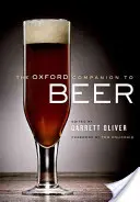 Oxford Companion to Beer - The Oxford Companion to Beer