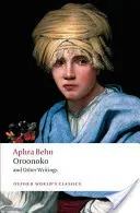 Oroonoko a jiné spisy - Oroonoko and Other Writings