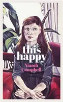 This Happy - v užším výběru na An Post Irish Book Awards 2020 - This Happy - Shortlisted for the An Post Irish Book Awards 2020