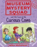 Záhadná muzejní jednotka a případ podivných mincí - Museum Mystery Squad and the Case of the Curious Coins