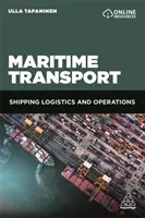 Námořní doprava: Lodní logistika a provoz - Maritime Transport: Shipping Logistics and Operations