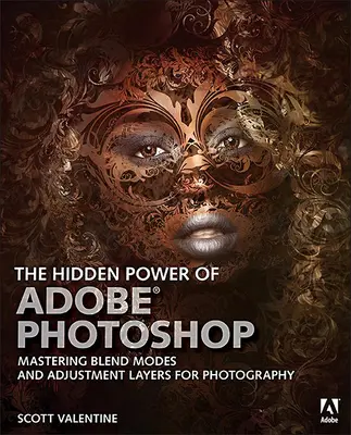 Skrytá síla Adobe Photoshopu: Ovládnutí režimů prolínání a vrstev úprav pro fotografii - The Hidden Power of Adobe Photoshop: Mastering Blend Modes and Adjustment Layers for Photography