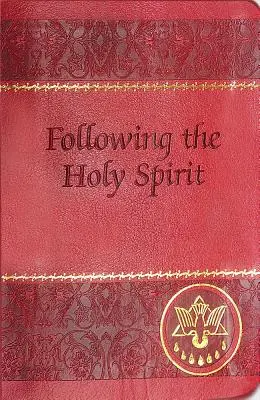 Následování Ducha svatého: Dialogy, modlitby a pobožnosti - Following the Holy Spirit: Dialogues, Prayers, and Devotions