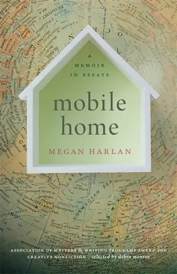 Mobilní dům: Mobilní telefon: vzpomínky v esejích - Mobile Home: A Memoir in Essays