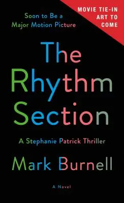 Rytmická sekce: Stephanie Patrick Thriller - The Rhythm Section: A Stephanie Patrick Thriller
