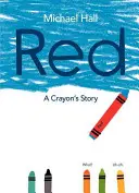 Červená: Příběh pastelky - Red: A Crayon's Story